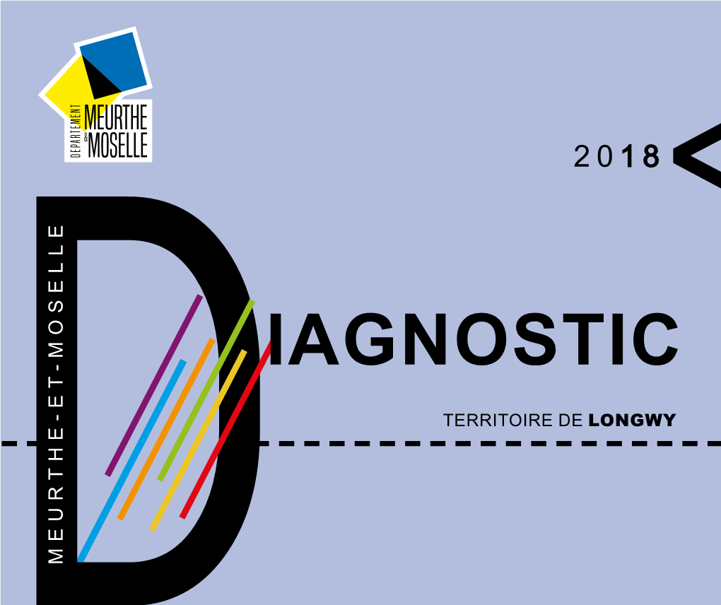 TERRITOIRE DE LONGWY MEURTHE-ET-MOSELLE 2 Sommaire