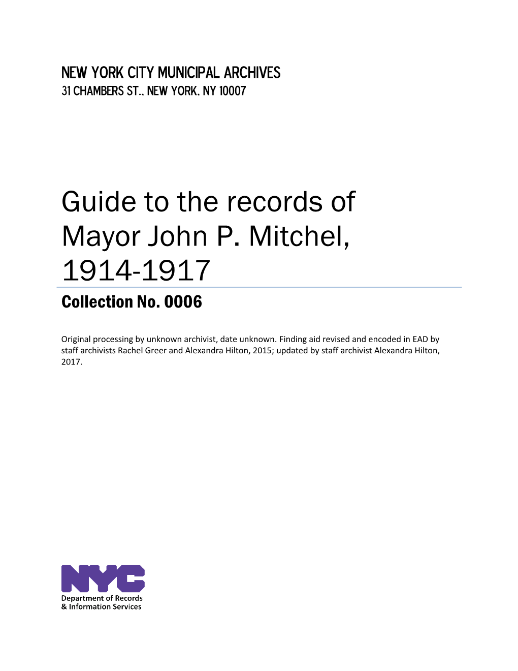 Guide to the Records of Mayor John P. Mitchel, 1914-1917 Collection No