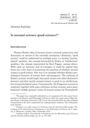 Is Normal Science Good Science?1