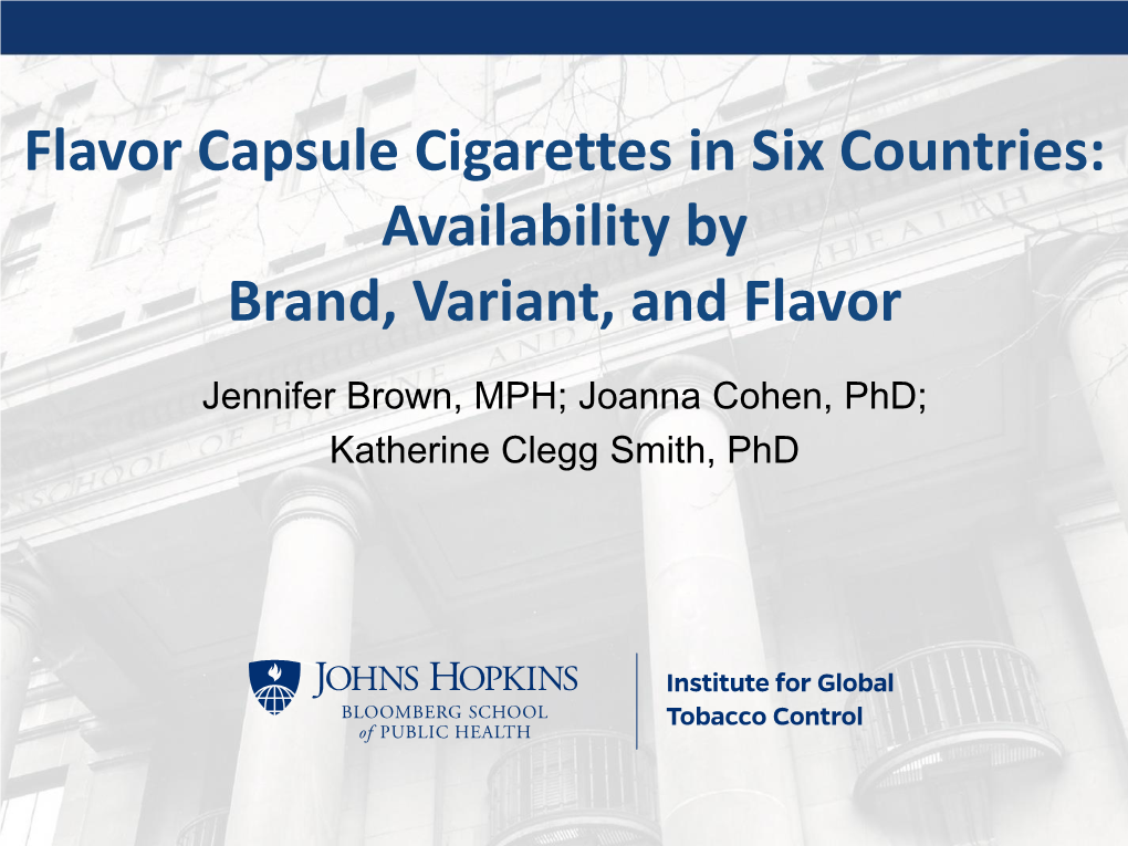 Flavor Capsule Cigarettes in Six Countries: Availability by Brand, Variant, and Flavor