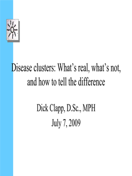 Disease Clusters: What's Real, What's Not, and How to Tell the Difference