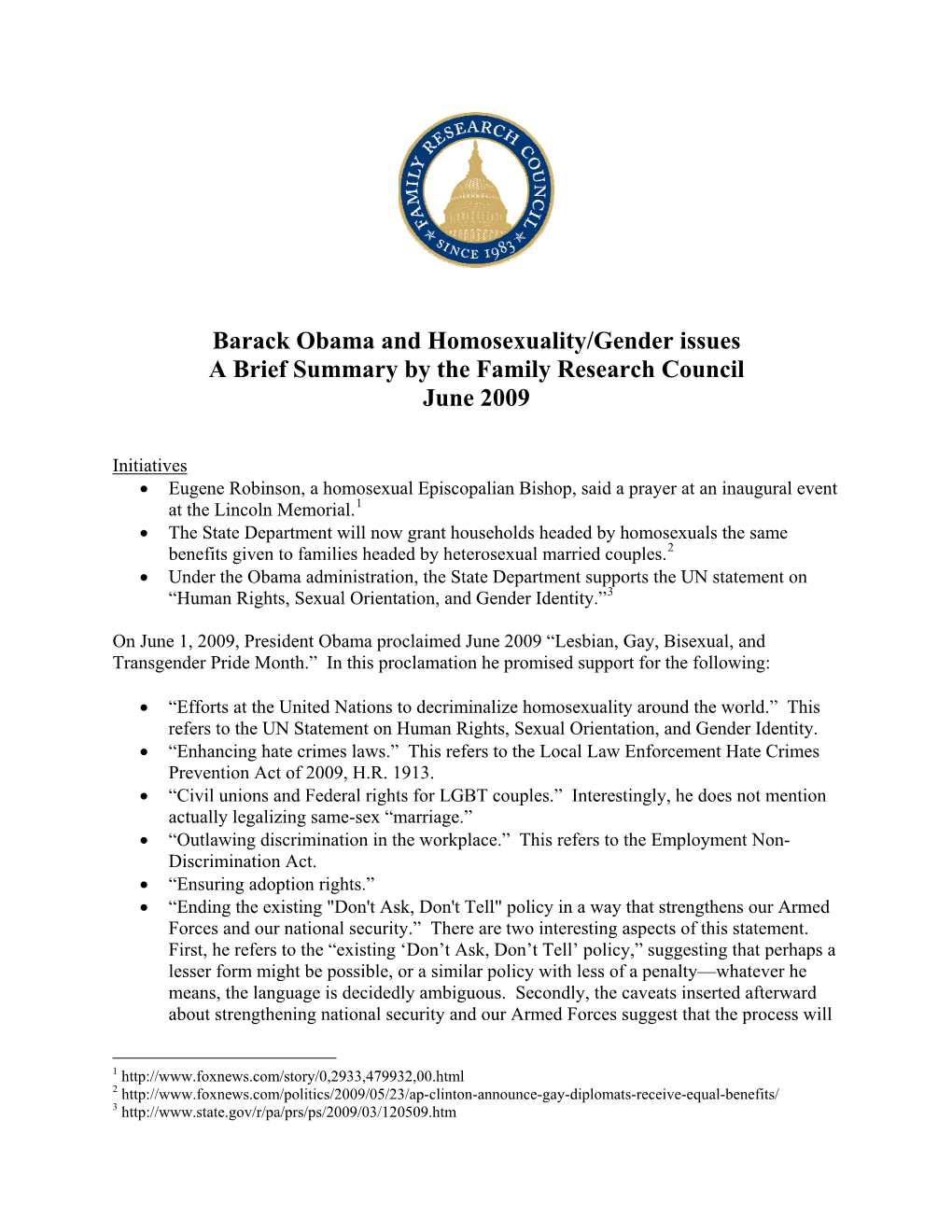 Barack Obama and Homosexuality/Gender Issues a Brief Summary by the Family Research Council June 2009