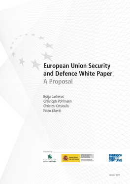 European Union Security and Defence White Paper a Proposal