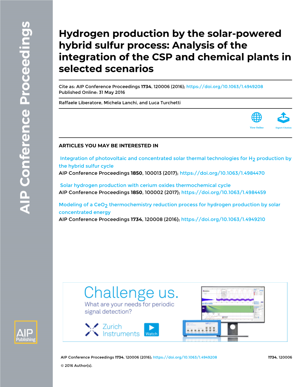 Hydrogen Production by the Solar-Powered Hybrid Sulfur Process: Analysis of the Integration of the CSP and Chemical Plants in Selected Scenarios