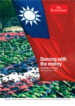 Dancing with the Enemy a Survey of Taiwan January 15Th 2005