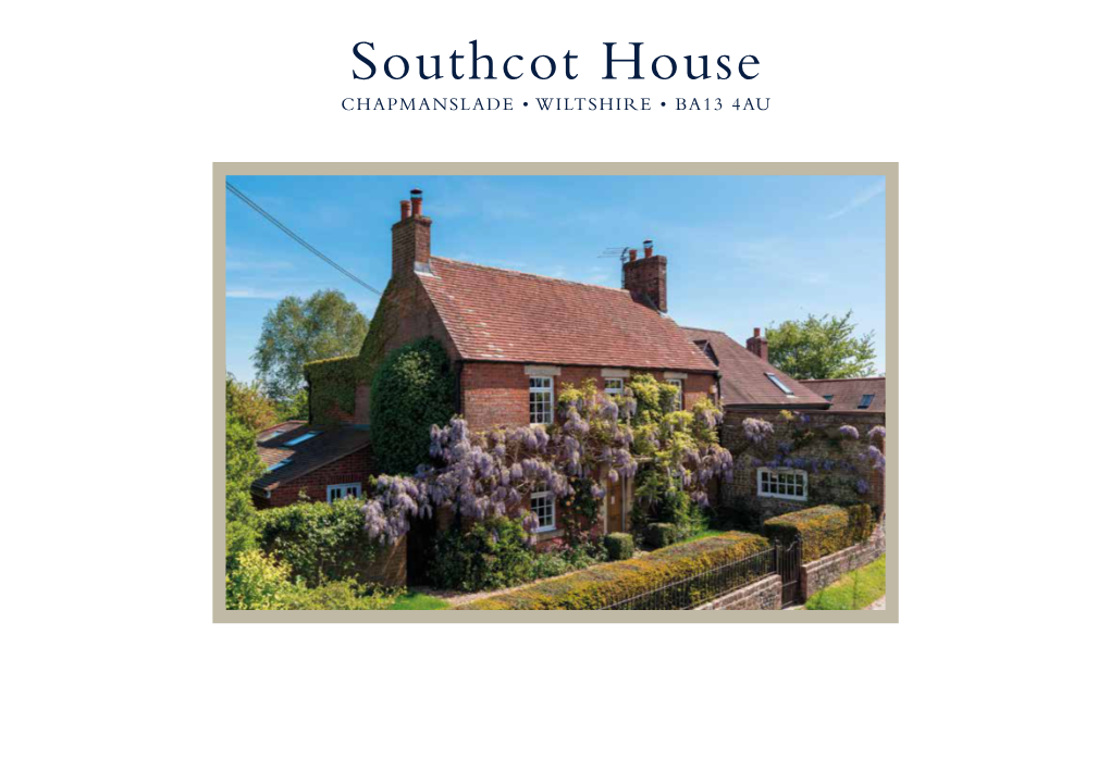 Southcot House CHAPMANSLADE • WILTSHIRE • BA13 4AU