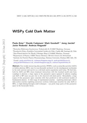 Wispy Cold Dark Matter