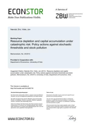 Resource Depletion and Capital Accumulation Under Catastrophic Risk: Policy Actions Against Stochastic Thresholds and Stock Pollution