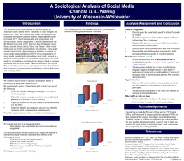 A Sociological Analysis of Social Media Chandra D. L. Waring University of Wisconsin-Whitewater Introduction Findings Analysis Assignment and Conclusion