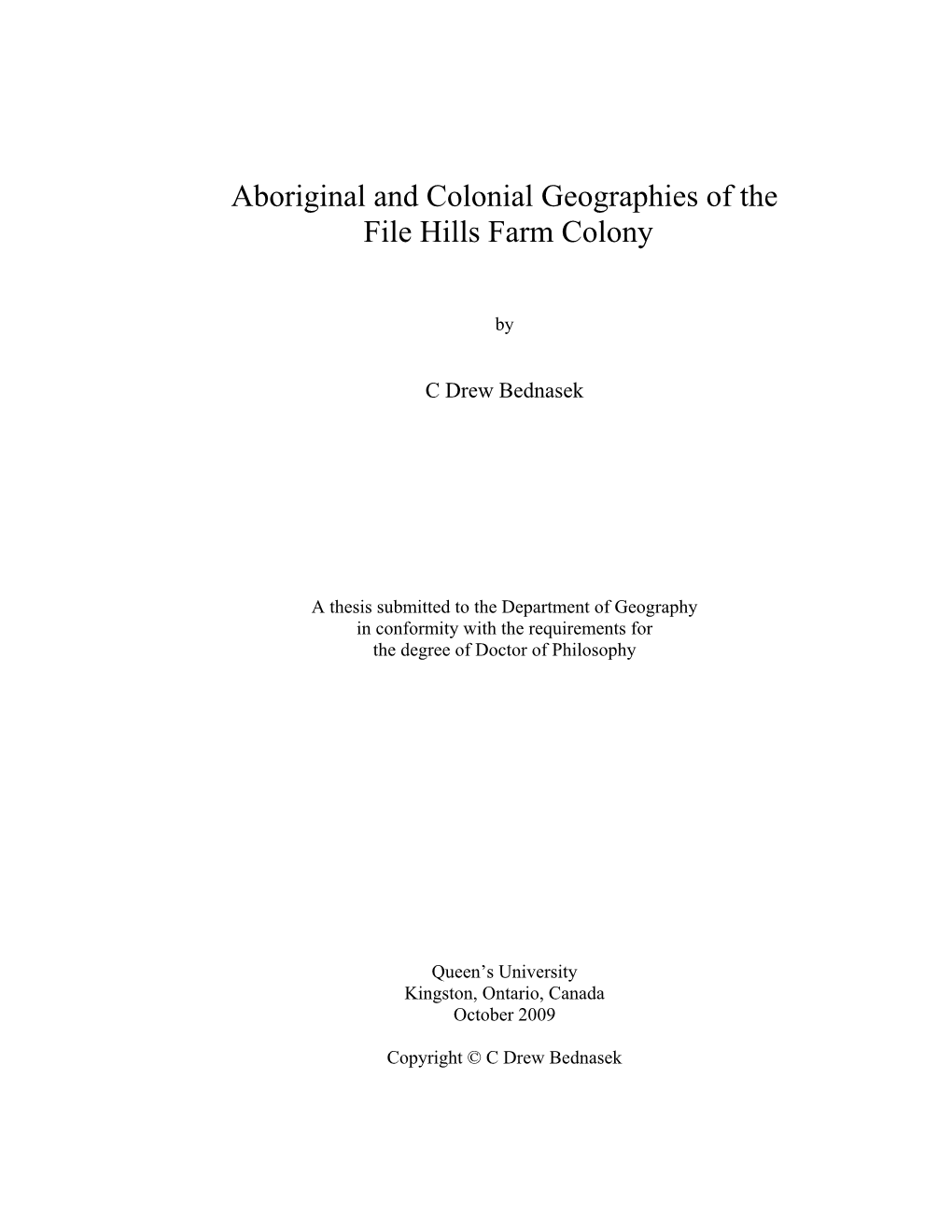 Aboriginal and Colonial Geographies of the File Hills Farm Colony