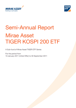 Semi-Annual Report Mirae Asset TIGER KOSPI 200 ETF