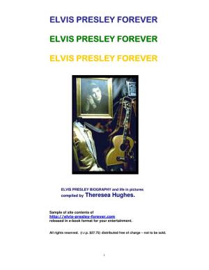 ELVIS PRESLEY BIOGRAPHY and Life in Pictures Compiled by Theresea Hughes