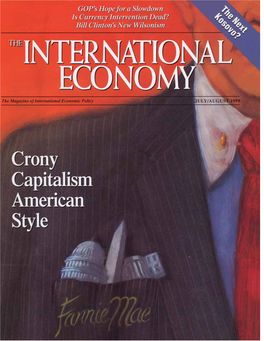 Crony Capitalism,” the Cozy Relationship Between Government Officials and Corporate Execs That Encouraged Bad Investment Decisions