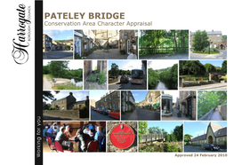 Conservation Area Pateley Bridge Contains the Physical Lies the Historic Site of the Seventeenth Echoes of the Work of Past Generations