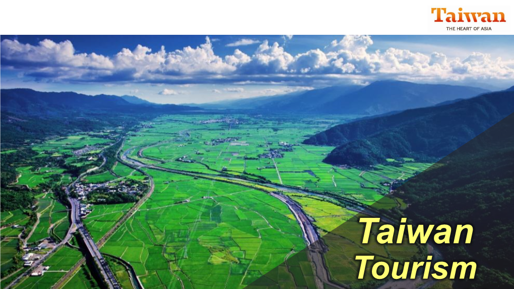 Taiwan Tourism 2019-2020 Taiwan YOUR NEXT MICE DESTINATION