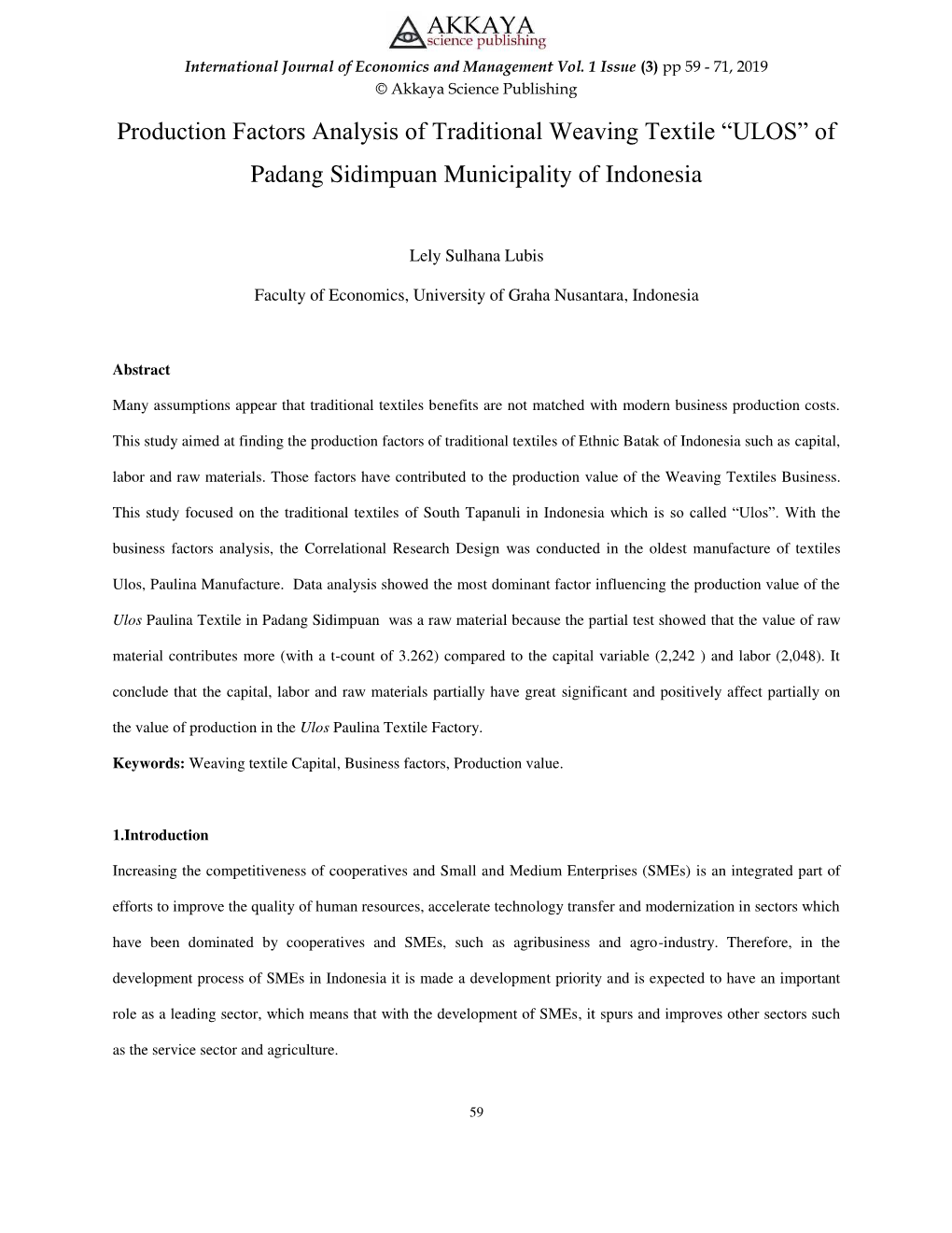 Production Factors Analysis of Traditional Weaving Textile —ULOS“ of Padang Sidimpuan Municipality of Indonesia