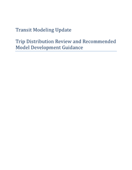 Transit Modeling Update Trip Distribution Review And