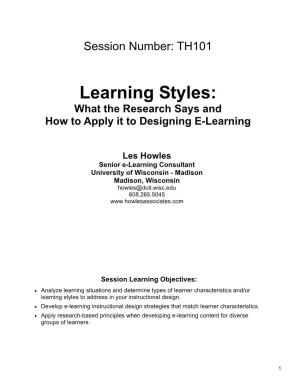 Learning Styles: What the Research Says and How to Apply It to Designing E-Learning
