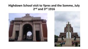 Highdown School Visit to Ypres and the Somme, July 2Nd and 3Rd 1916