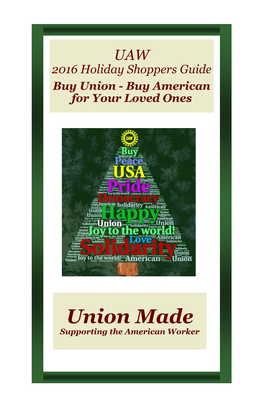 Union Made Supporting the American Worker This Holiday Season Buy Union – Buy American for Your Loved Ones