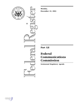 Federal Communications Commission Semiannual Regulatory Agenda