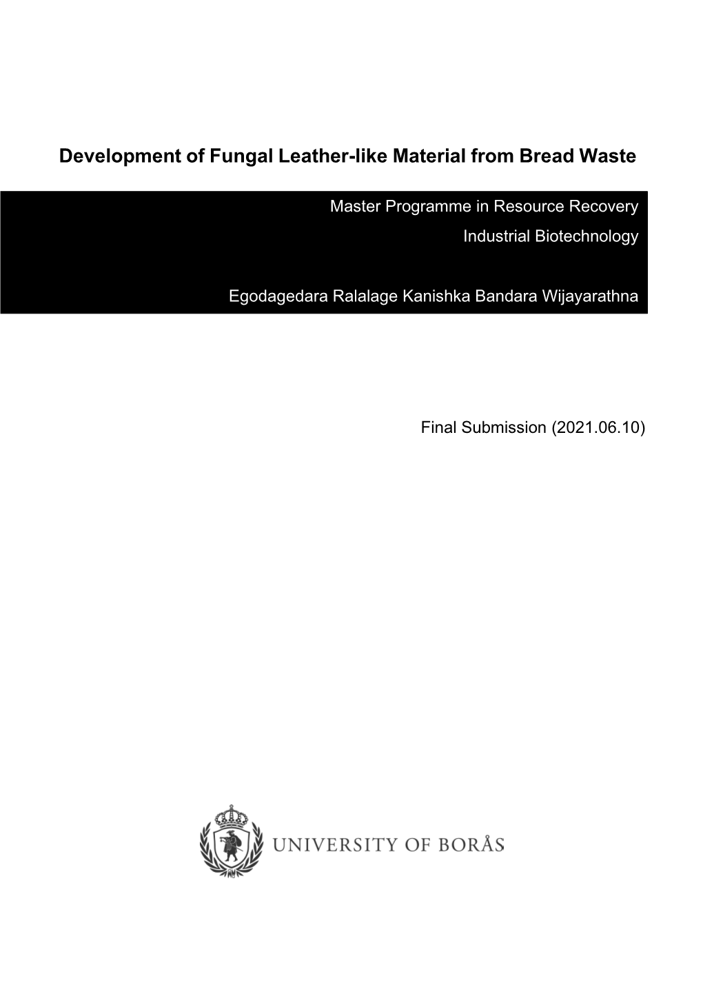 Development of Fungal Leather-Like Material from Bread Waste