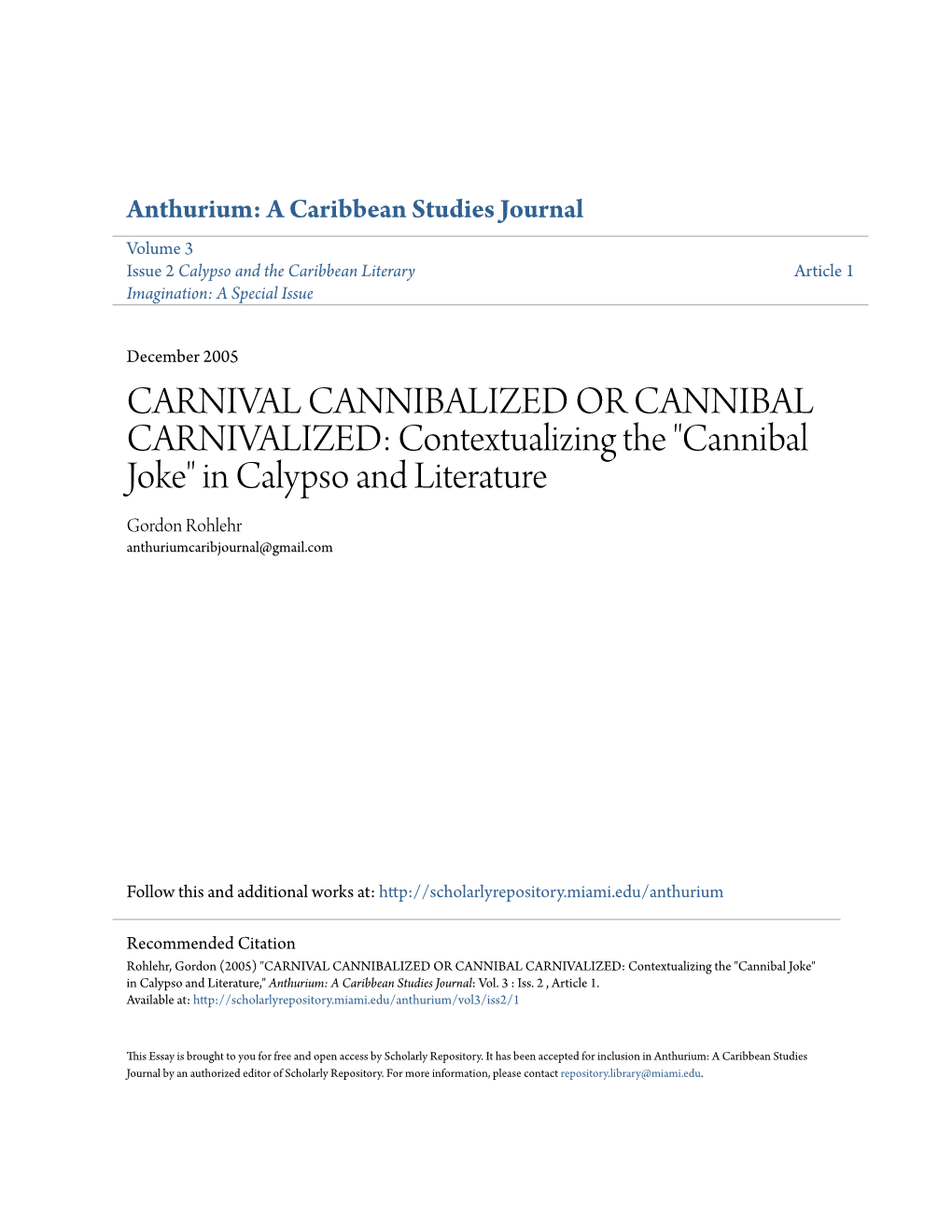 Contextualizing the "Cannibal Joke" in Calypso and Literature Gordon Rohlehr Anthuriumcaribjournal@Gmail.Com