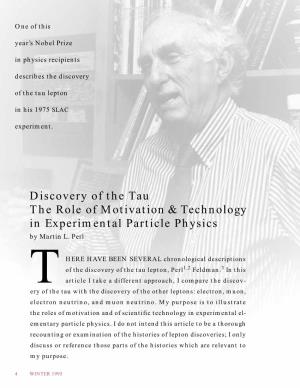 Discovery of the Tau the Role of Motivation & Technology In