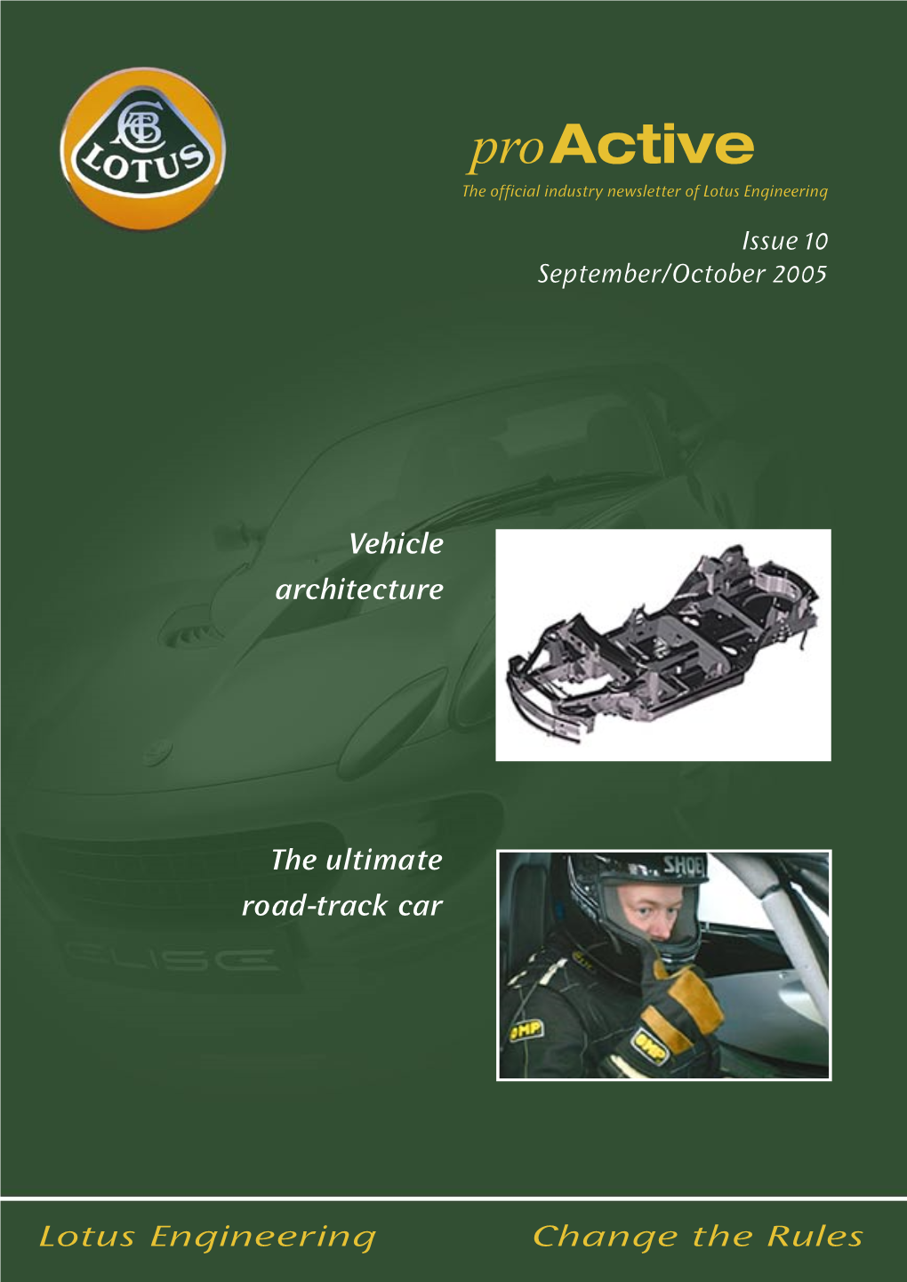 Vehicle Architecture the Ultimate Road-Track Car Lotus Engineering