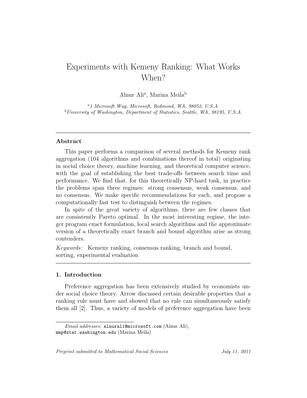 Experiments with Kemeny Ranking: What Works When?