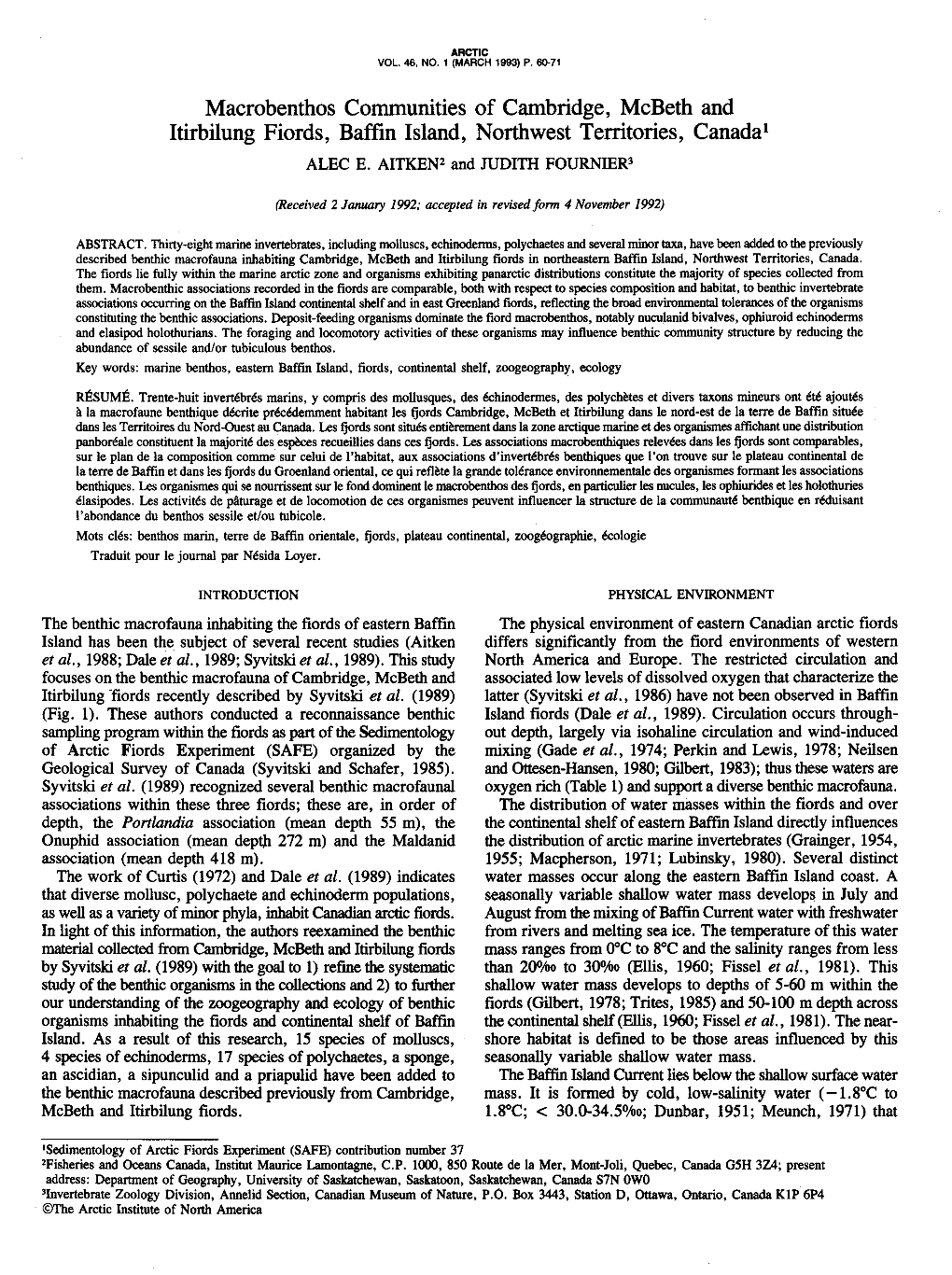 Macrobenthos Communities of Cambridge, Mcbeth and Itirbilung Fiords, Baffin Island, Northwest Territories, Canada' ALEC E