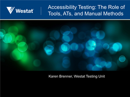 Accessibility Testing: the Role of Tools, Ats, and Manual Methods