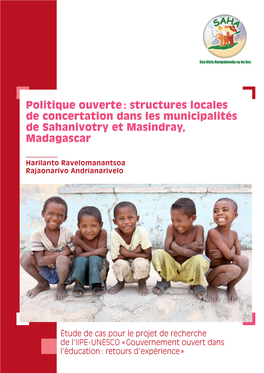 Politique Ouverte : Structures Locales De Concertation Dans Les Municipalités De Sahanivotry Et Masindray, Madagascar