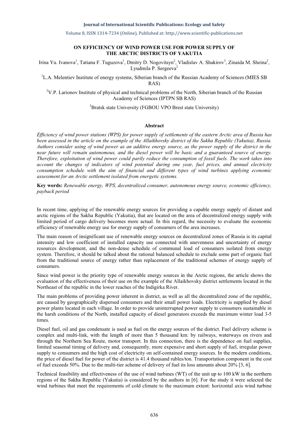 ON EFFICIENCY of WIND POWER USE for POWER SUPPLY of the ARCTIC DISTRICTS of YAKUTIA Irina Yu. Ivanova1, Tatiana F. Tuguzova1, Dmitry D