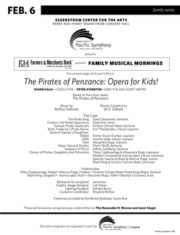 The Pirates of Penzance: Opera for Kids! ROGER KALIA • CONDUCTOR | PETER ATHERTON • DIRECTOR and SCRIPT WRITER Based on the Comic Opera the Pirates of Penzance