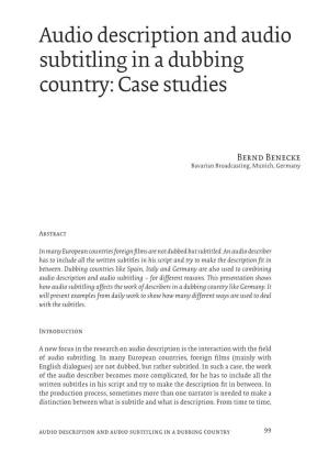 Audio Description and Audio Subtitling in a Dubbing Country: Case Studies