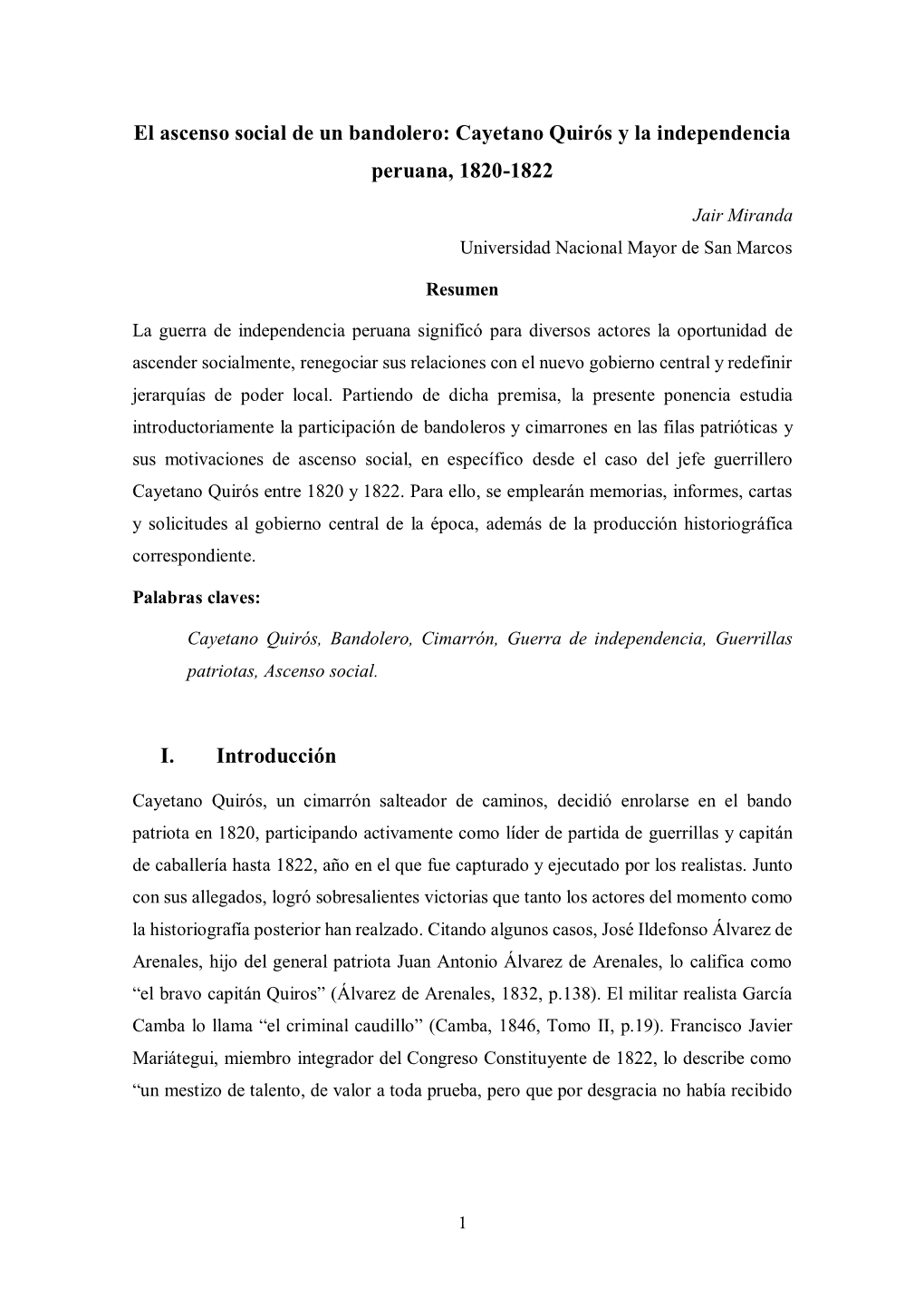 El Ascenso Social De Un Bandolero: Cayetano Quirós Y La Independencia Peruana, 1820-1822 I. Introducción