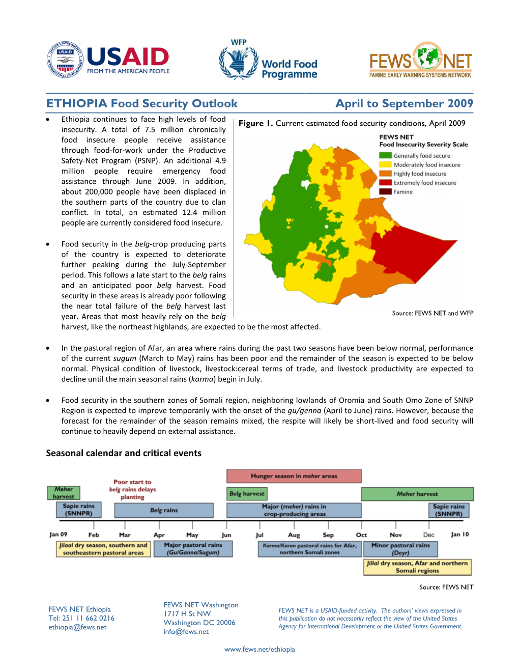 ETHIOPIA Food Security Outlook April to September 2009 • Ethiopia Continues to Face High Levels of Food Figure 1