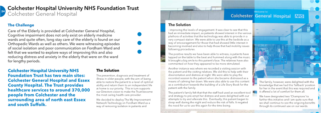 Colchester Hospital University NHS Foundation Trust Has Two Main Sites