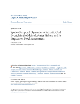 Spatio-Temporal Dynamics of Atlantic Cod Bycatch in the Maine Lobster Fishery and Its Impacts on Stock Assessment Robert E