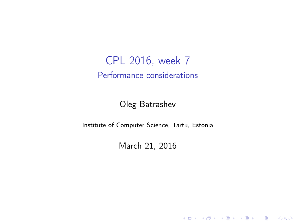 CPL 2016, Week 7 Performance Considerations