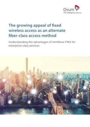 The Growing Appeal of Fixed Wireless Access As an Alternate Fiber-Class