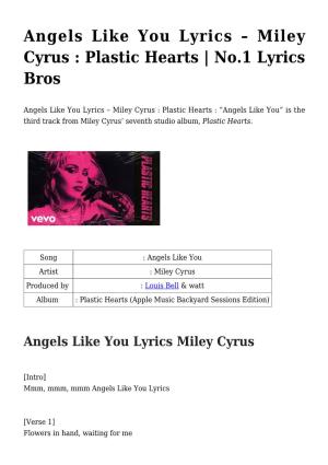 Angels Like You Lyrics &#8211; Miley Cyrus : Plastic Hearts