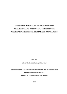 Integrated Molecular Profiling for Analyzing and Predicting Therapeutic Mechanism, Response, Biomarker and Target