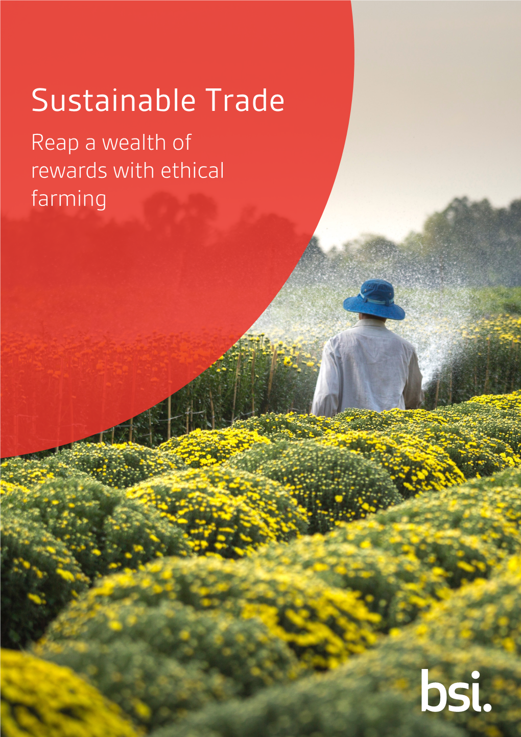 Sustainable Trade Reap a Wealth of Rewards with Ethical Farming Introduction