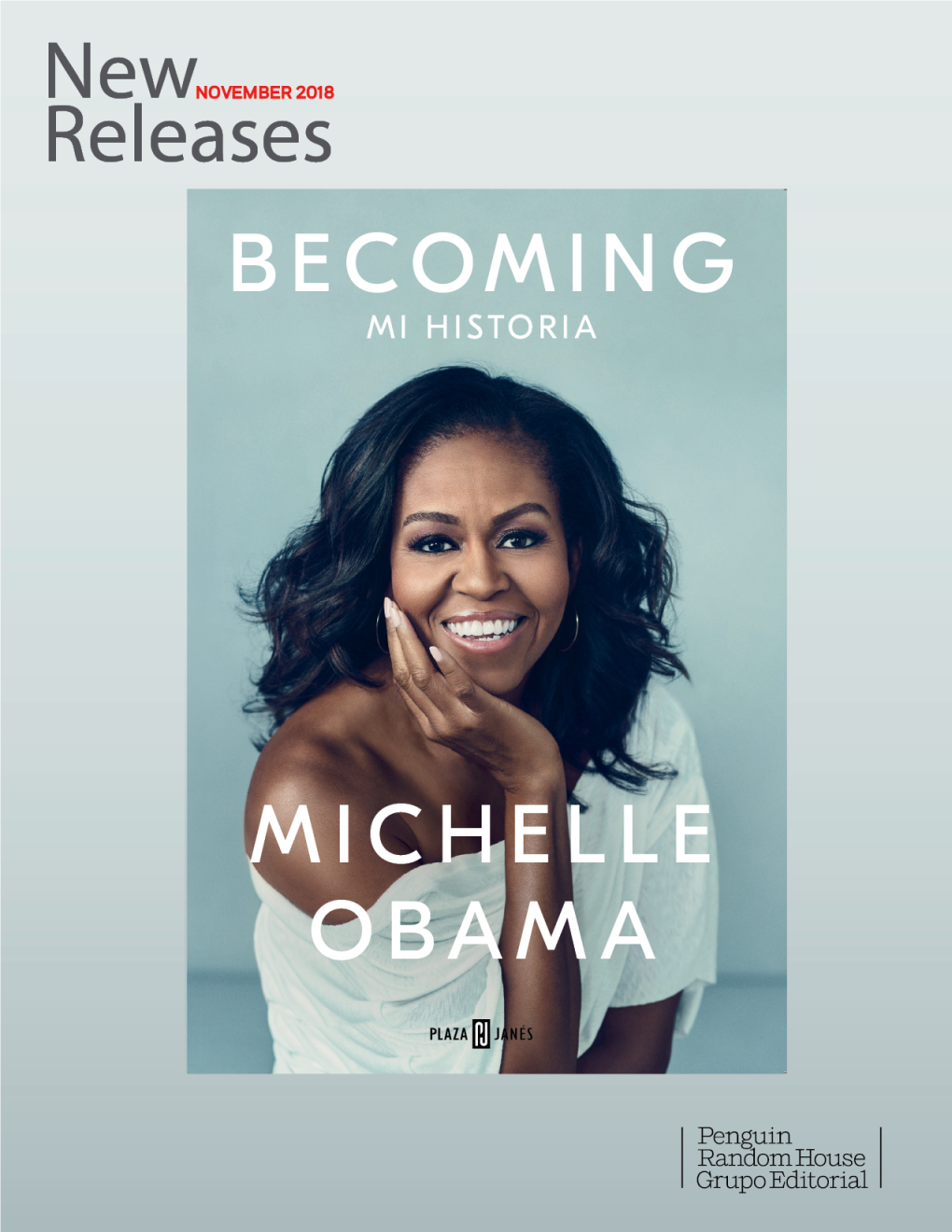 NOVEMBER 2018 Becoming (Spanish Edition) Michelle Obama Summary Un Íntimo, Poderoso E Inspirador Libro De Memorias De La Ex Primera Dama De Estados Unidos