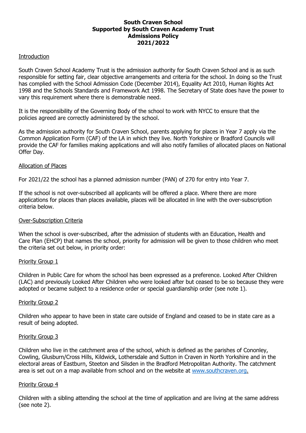 South Craven School Supported by South Craven Academy Trust Admissions Policy 2021/2022 Introduction South Craven School Academy