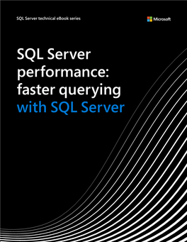 SQL Server Performance: Faster Querying