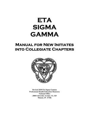 Eta Sigma Gamma Manual for New Initiates Into Collegiate Chapters