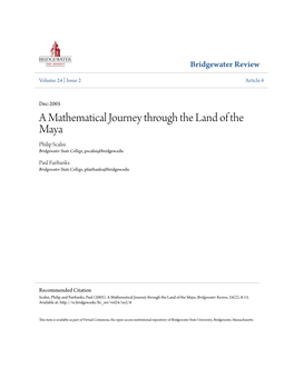 A Mathematical Journey Through the Land of the Maya Philip Scalisi Bridgewater State College, Pscalisi@Bridgew.Edu